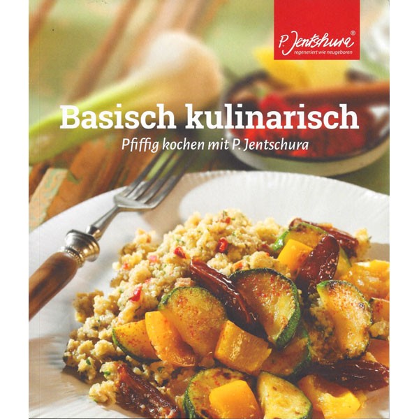 Basisch kulinarisch - Jentschura